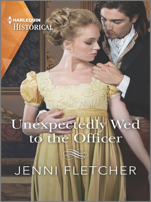 Title details for Unexpectedly Wed to the Officer by Jenni Fletcher - Available